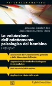 La valutazione dell adattamento psicologico del bambino. I self-report