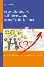 La vendita emotiva nell informazione scientifica del farmaco