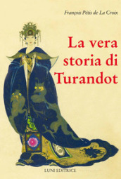 La vera storia di Turandot e del principe Calà