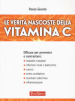 Le verità nascoste della vitamina C