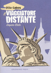 Il viaggiatore distante. Vol. 2: Empire State