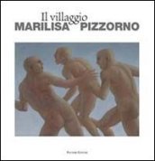 Il villaggio. Ediz. italiana e inglese