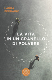 La vita in un granello di polvere