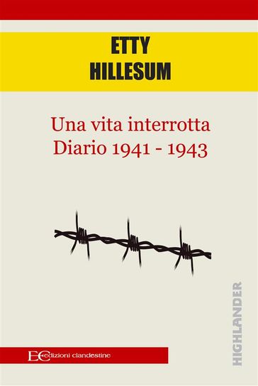 Una vita interrotta. Diario 1941 - 1943 - Etty Hillesum