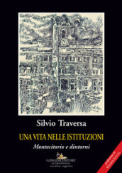 Una vita nelle istituzioni. Montecitorio e dintorni