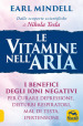 Le vitamine nell aria. I benefici degli ioni negativi per curare depressione, disturbi respiratori, mal di testa, ipertensione