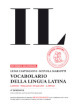 Il vocabolario della lingua latina. Latino-italiano, italiano-latino-Guida all'uso. Con espansione online. Con DVD-ROM