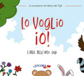 Lo voglio io! L idea dell orso Gigi