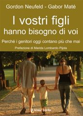 I vostri figli hanno bisogno di voi